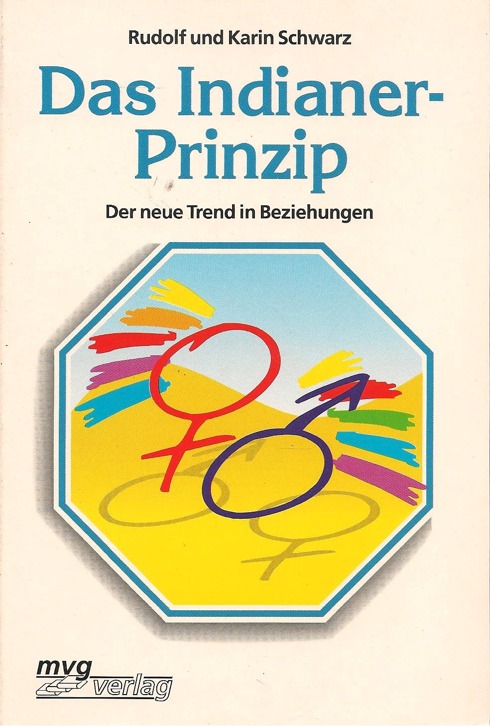 Das Indianer-Prinzip Partnership & Love