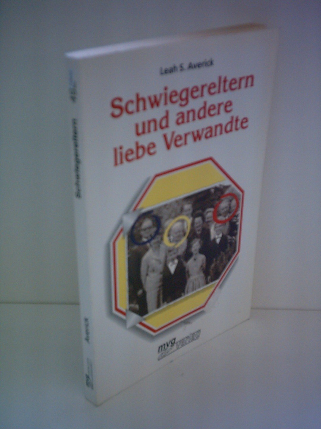 Schwiegereltern und andere liebe Verwandte Social Sciences