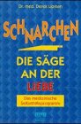 Schnarchen, die Säge an der Liebe Learning & Reference