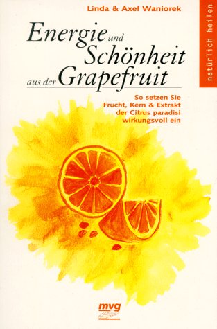 Energie und Schönheit aus der Grapefruit Self-help