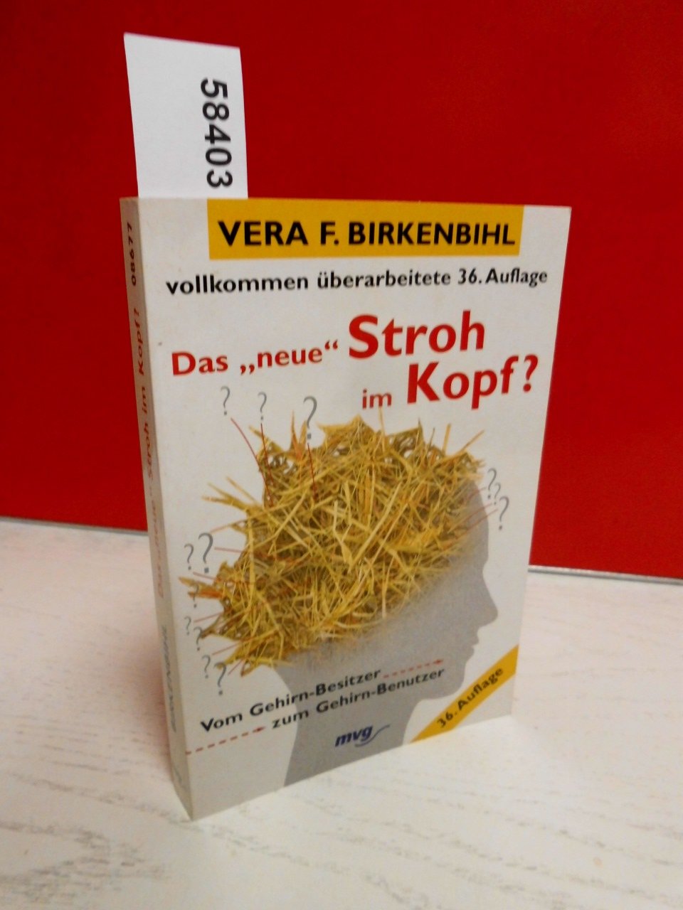 Das ' neue' Stroh im Kopf? Vom Gehirn- Besitzer zum Gehirn- Benutzer. Psychology