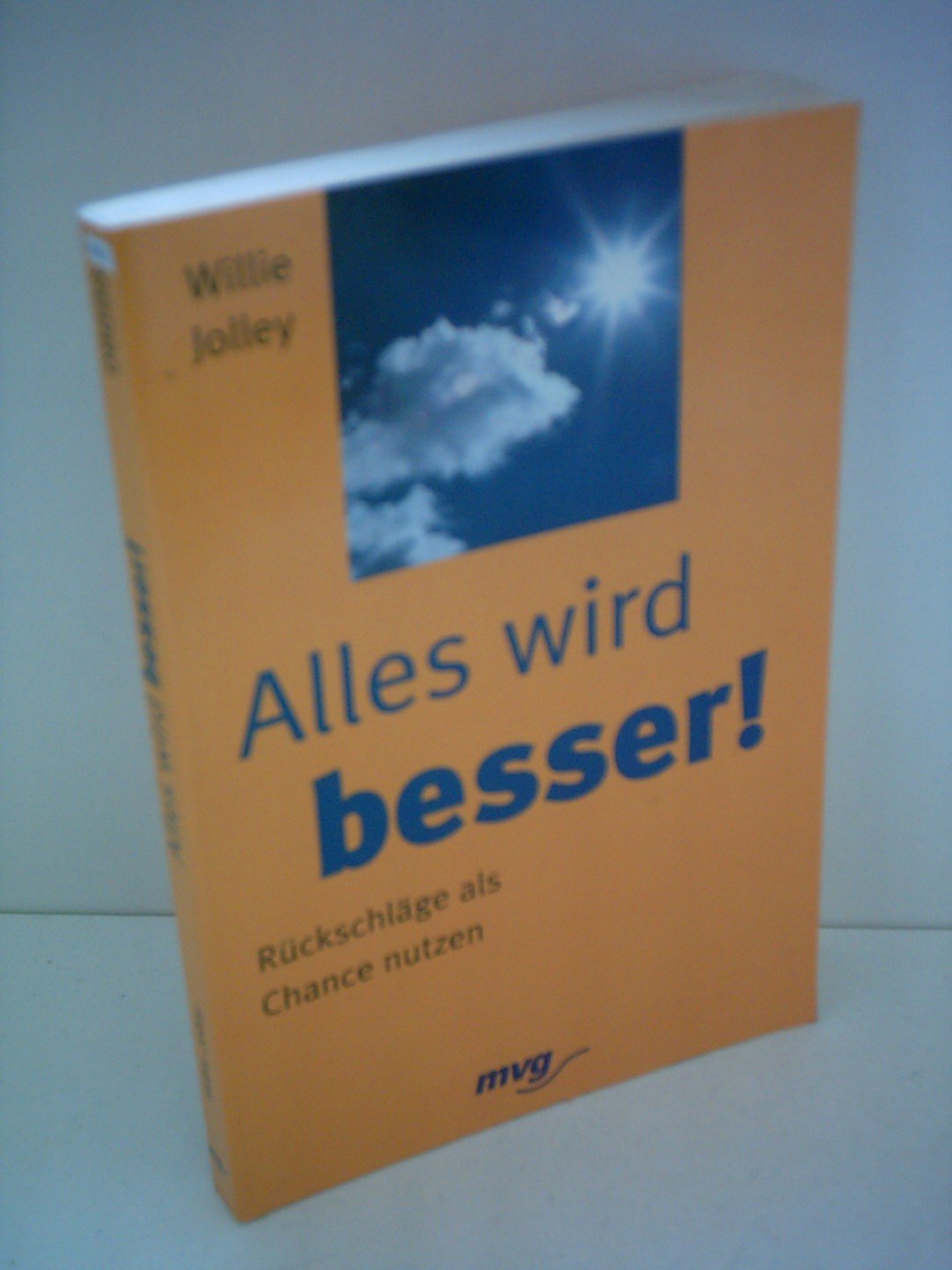 Product Image: Alles wird besser!. Rückschläge als Chance nutzen