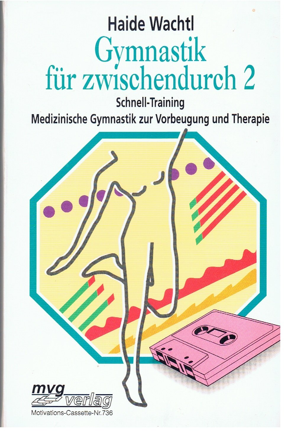 Gymnastik für zwischendurch 2, 1 Cassette m. Begleith. Books