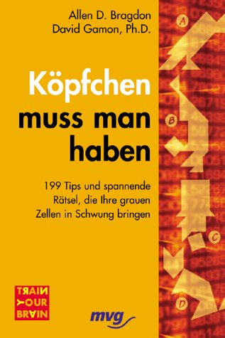 Köpfchen muss man haben: Tipps und spannende Rätsel, die Ihre grauen Zellen in Schwung bringen Psychology