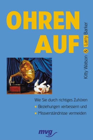 Ohren auf!. Wie Sie durch richtiges Zuhören Beziehungen verbessern und Missverständnisse vermeiden Lifestyle