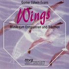 Wings, 1 CD-Audio: Musik zum Entspannen und Träumen. ca. 34 Min. Arts & Music