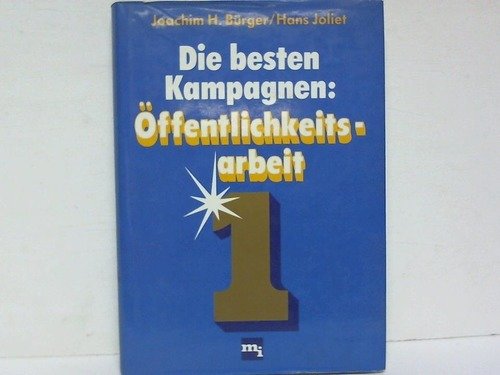 Die besten Kampagnen: Öffentlichkeitsarbeit 1 Media & Communication