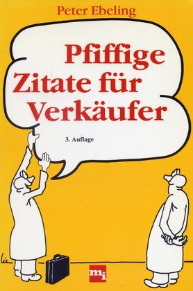 Pfiffige Zitate für Verkäufer Business, Finance & Career