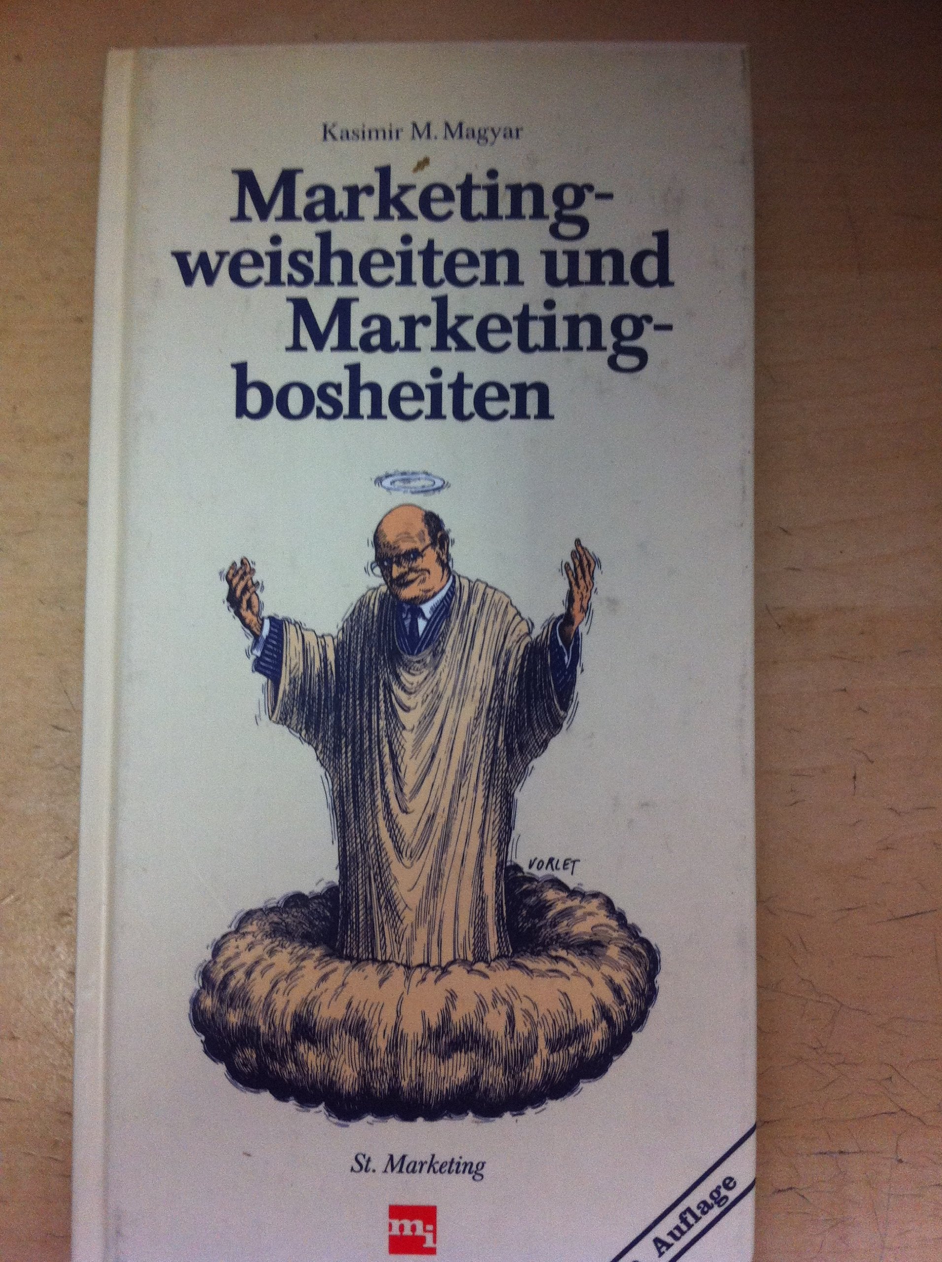 Marketingweisheiten und Marketingbosheiten Business, Finance & Career
