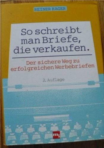 So schreibt man Briefe, die verkaufen Media & Communication