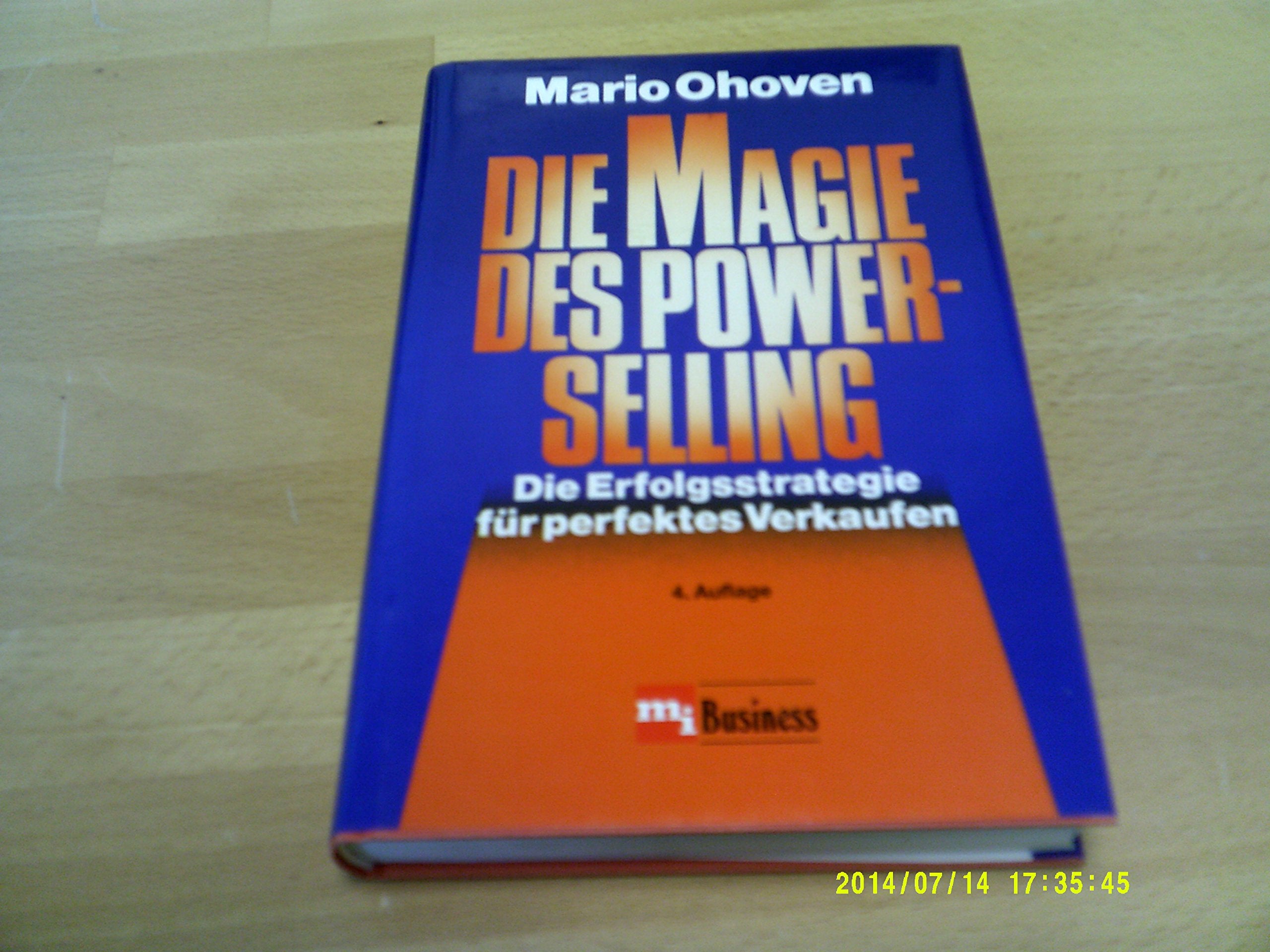 Die Magie des power selling : die Erfolgsstrategie für perfektes Verkaufen Business, Finance & Career
