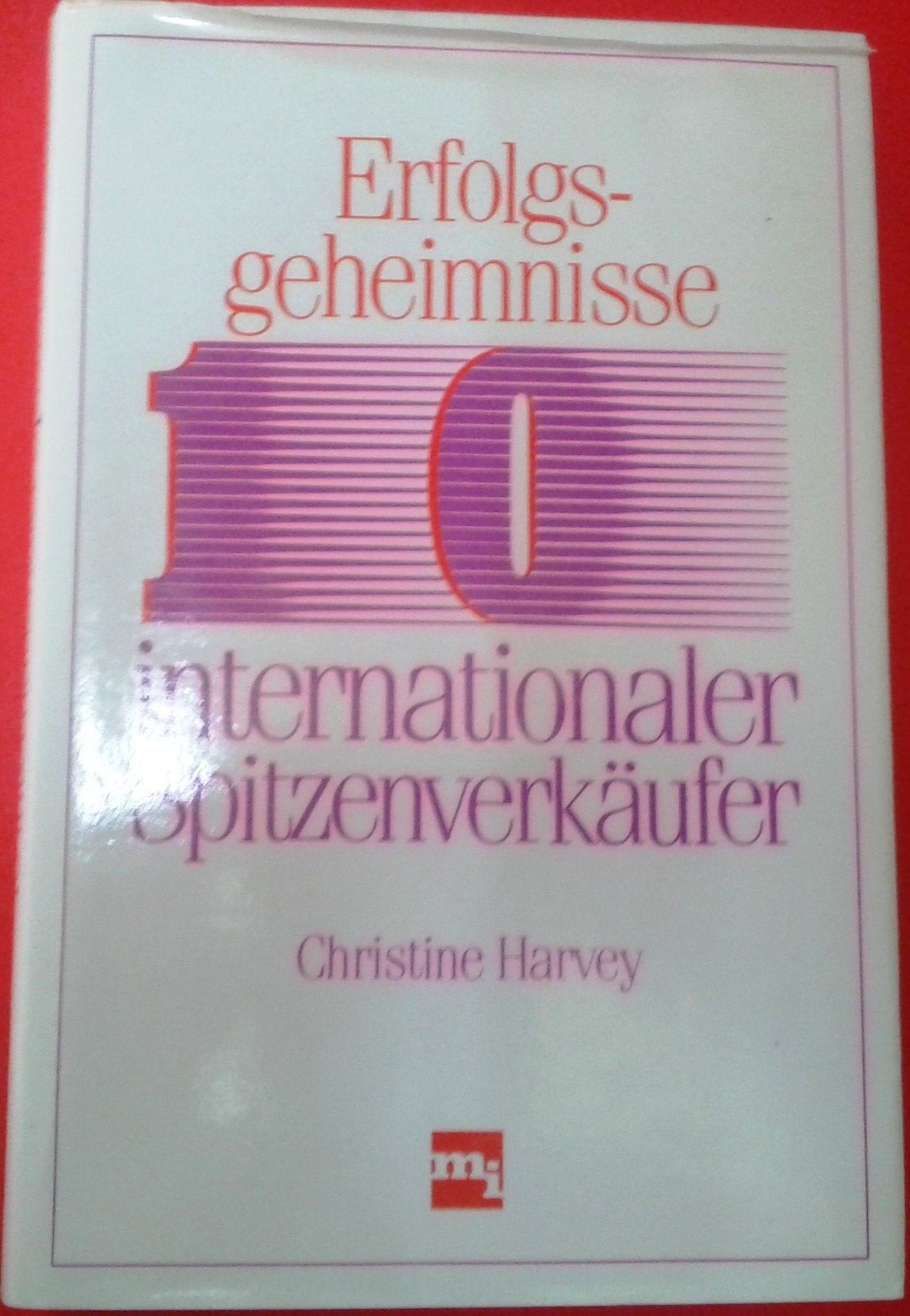 Erfolgsgeheimnisse 10 internationaler Spitzenverkäufer Business, Finance & Career