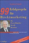 99 Erfolgsregeln für Direktmarketing. Der Praxis- Ratgeber für alle Branchen Politics & Society