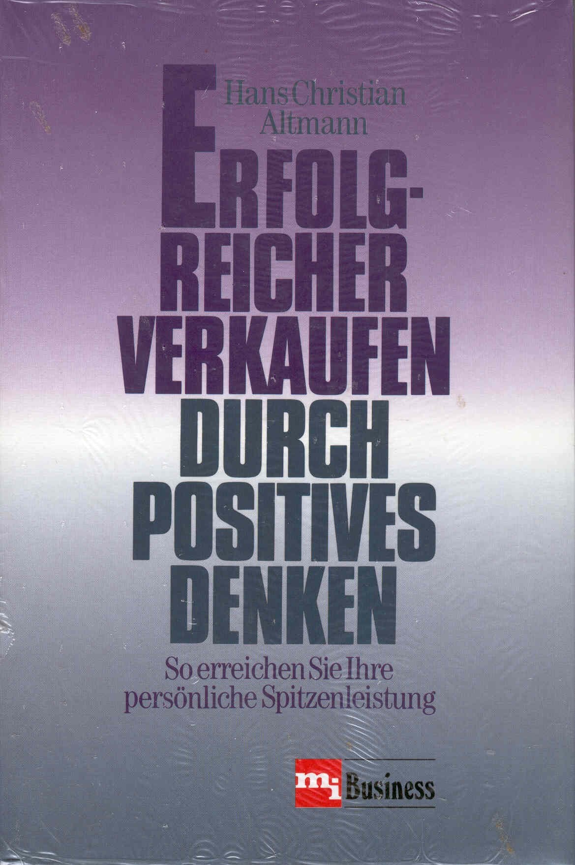 Erfolgreich verkaufen durch positives Denken Books