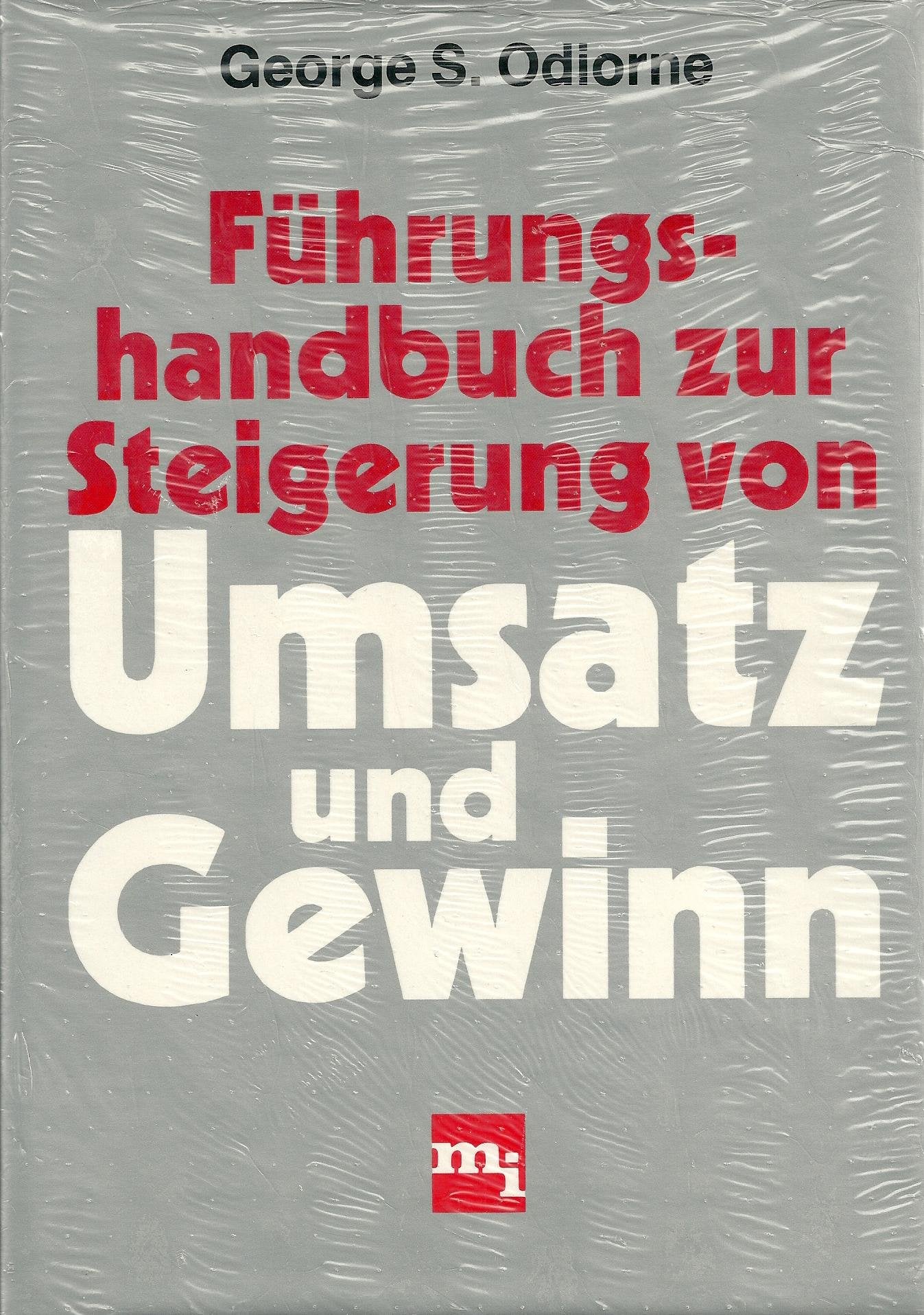 Führungshandbuch zur Steigerung von Umsatz und Gewinn Business, Finance & Career