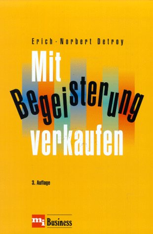 Mit Begeisterung verkaufen Business, Finance & Career