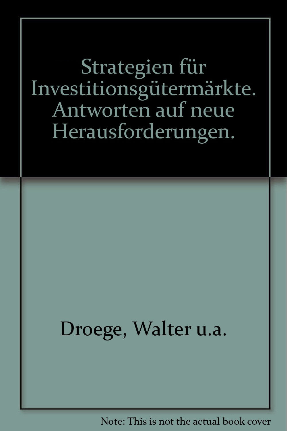Strategien für Investitionsgütermärkte Business & Technology