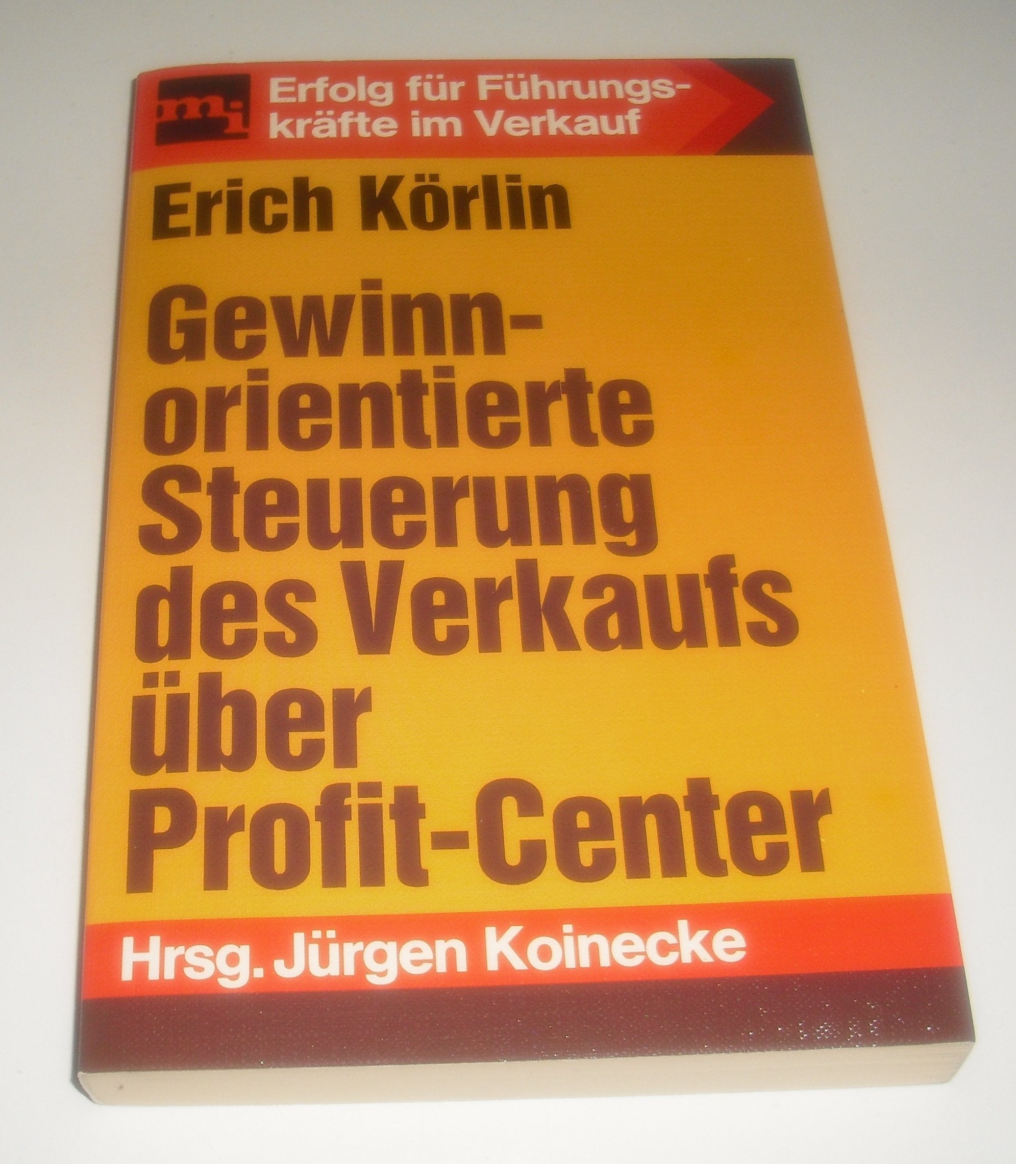 Gewinnorientierte Steuerung des Verkaufs über Profit Center Business, Finance & Career