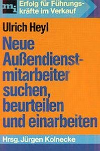 Neue Außendienstmitarbeiter suchen, beurteilen und einarbeiten Books