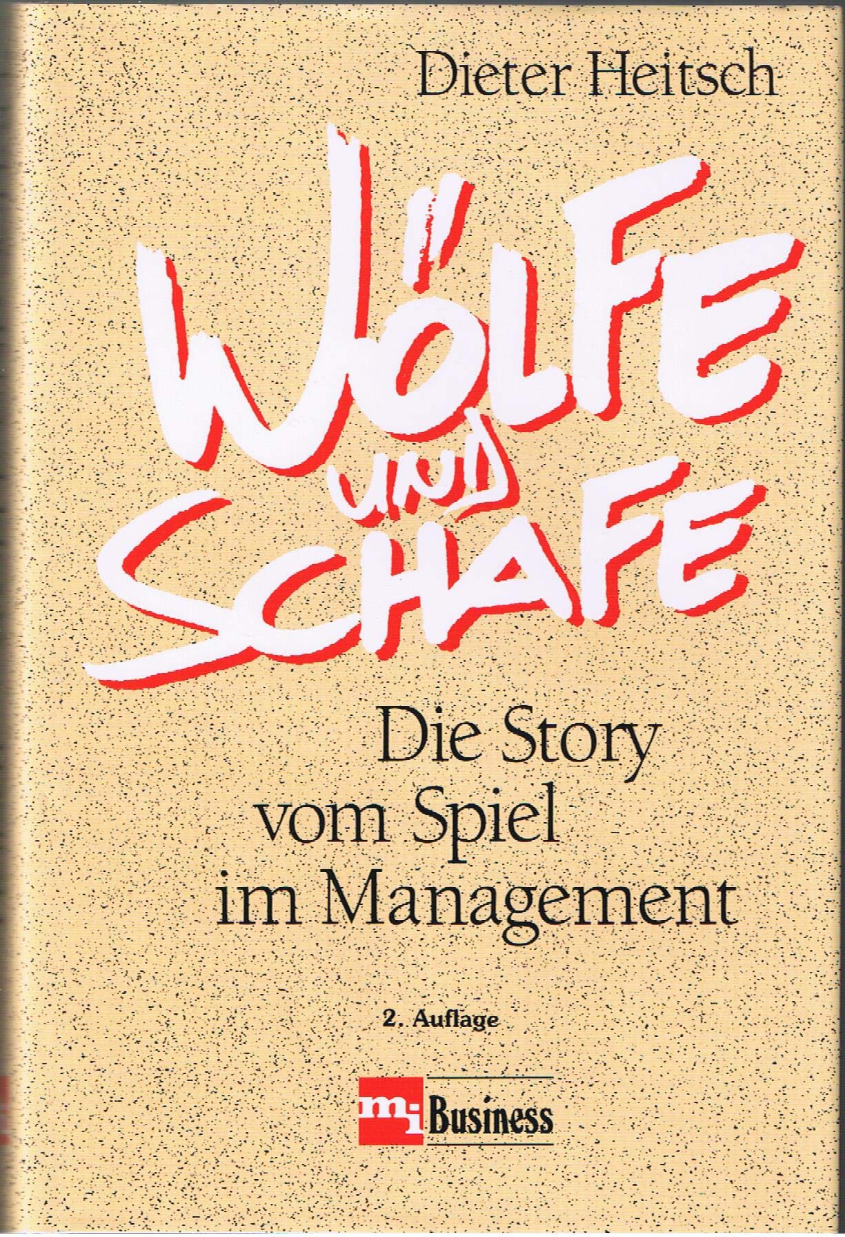 Wölfe und Schaf. Die Story vom Spiel im Management Politics & Society