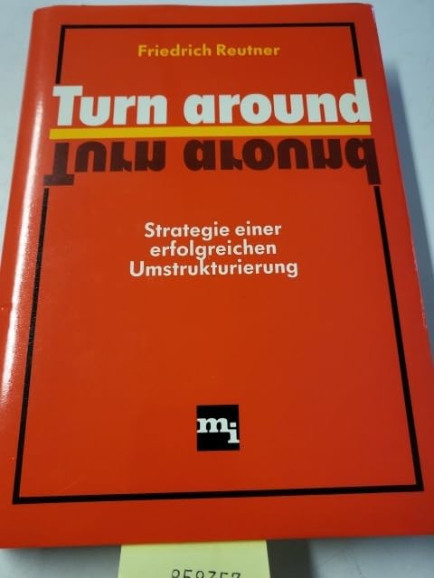 Turn around Strategie Einer Erfolgreichen Unmstrukturierung Books