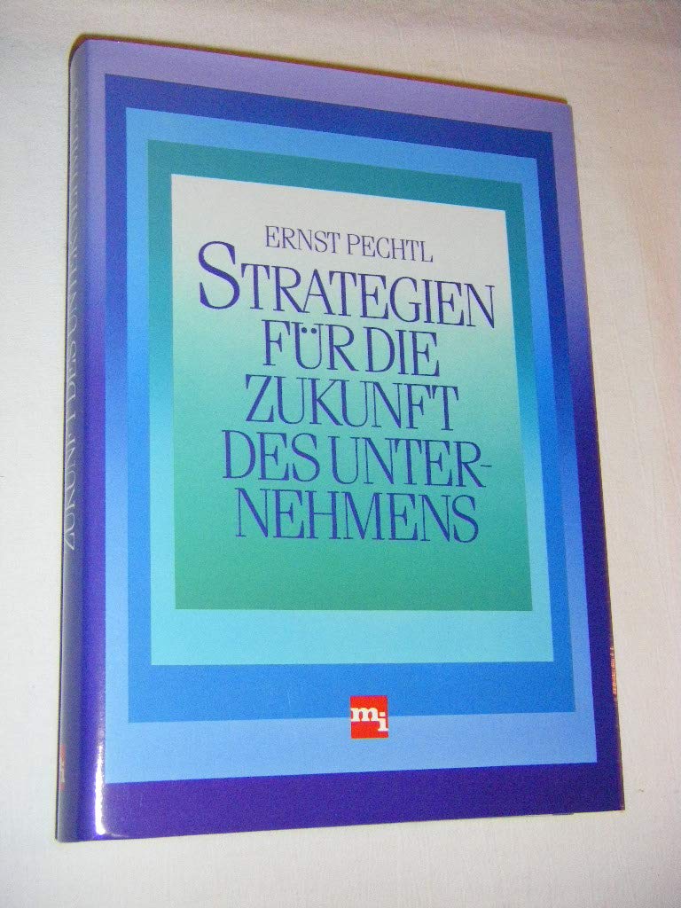 Strategien für die Zukunft des Unternehmens. Books