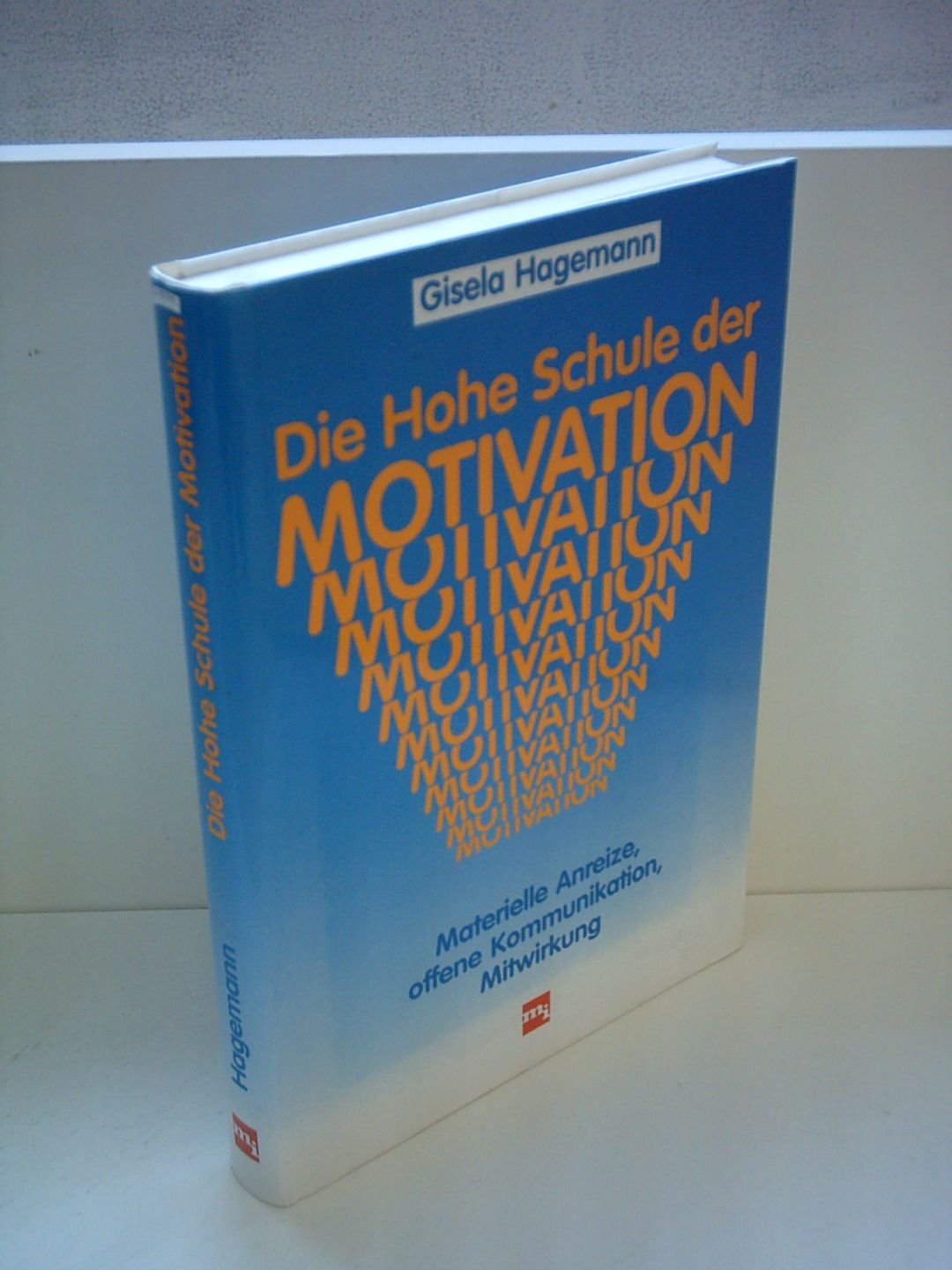 Die Hohe Schule der Motivation Business, Finance & Career