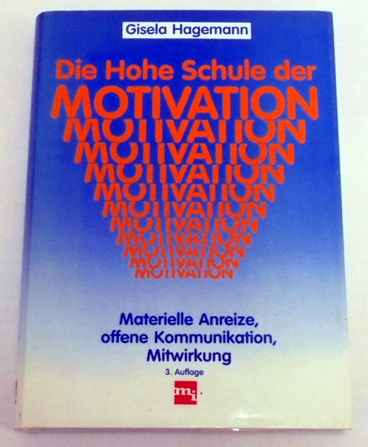 Die Hohe Schule der Motivation Books