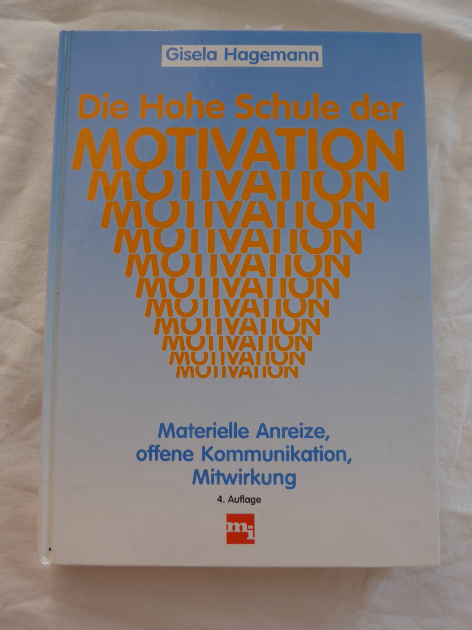 Die Hohe Schule der Motivation Business, Finance & Career