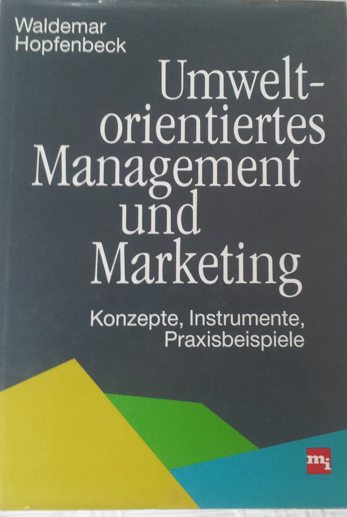 Umweltorientiertes Management und Marketing Business, Finance & Career