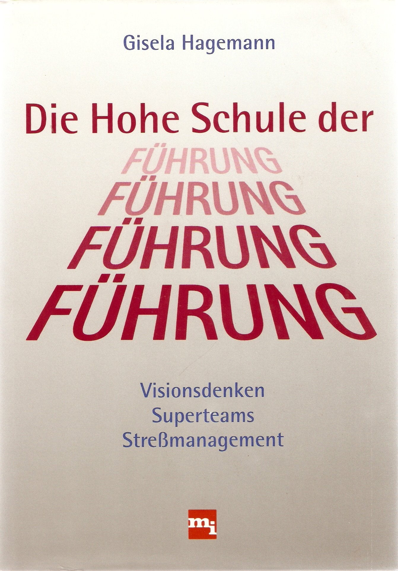 Die Hohe Schule der Führung Business, Finance & Career