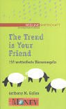 The Trend is Your Friend: 155 wetterfeste Börsenregeln Books