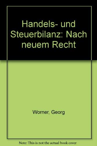 Handels- und Steuerbilanz nach neuem Recht Business, Finance & Career