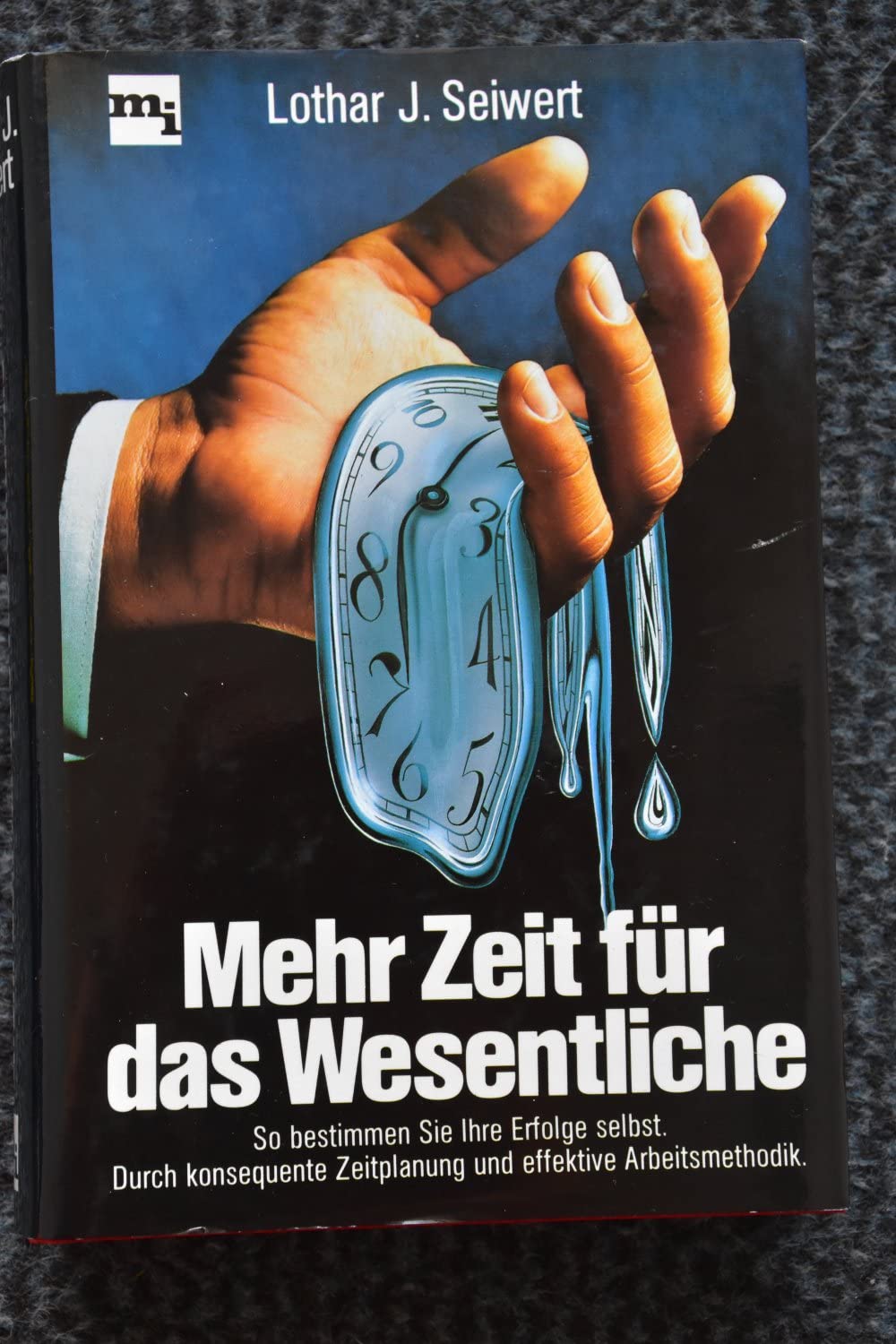 Mehr Zeit für das Wesentliche : besseres Zeitmanagement mit der SEIWERT-Methode Business, Finance & Career
