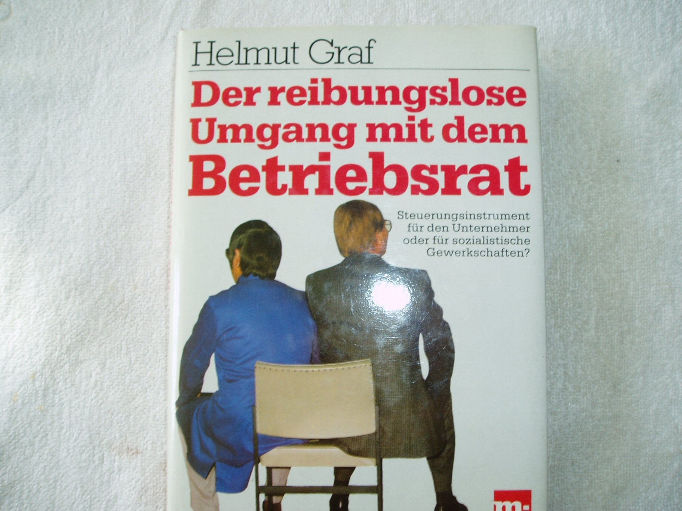 Der reibungslose Umgang mit dem Betriebsrat Business, Finance & Career