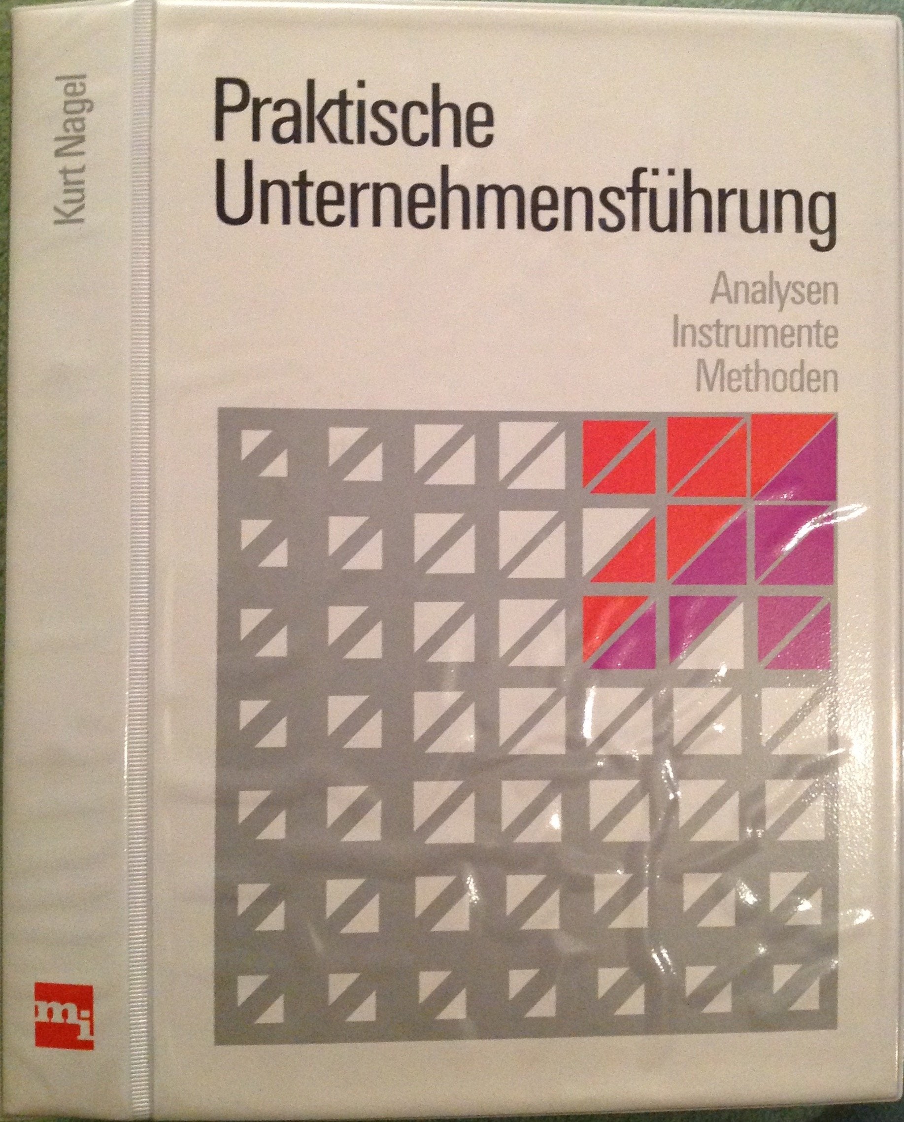 Praktische Unternehmensführung: Analysen - Instrumente - Methoden. Loseblattausgabe Books