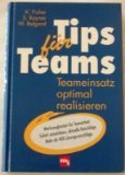 Tips für Teams. Teameinsatz optimal realisieren Business, Finance & Career
