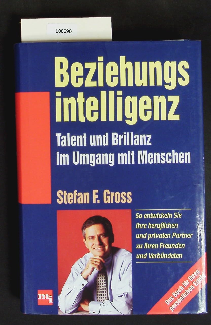 Beziehungsintelligenz. Talent und Brillanz im Umgang mit Menschen Business, Finance & Career
