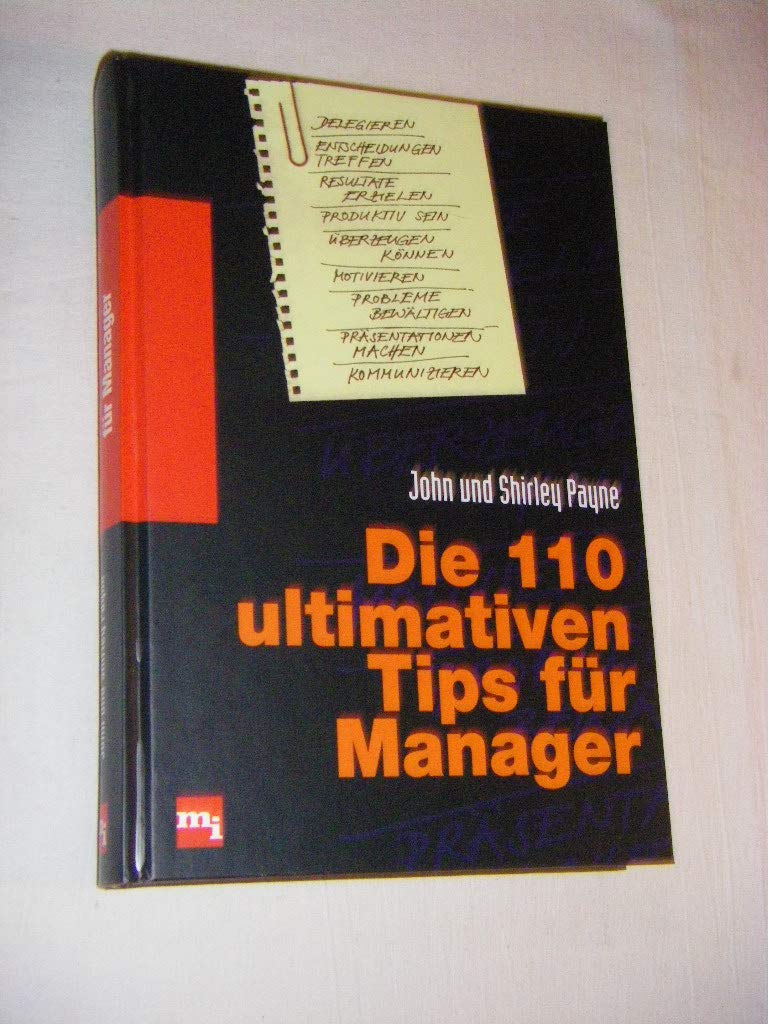 Die 110 ultimativen Tips für Manager. Alles, was Führungskräfte wirklich brauchen book