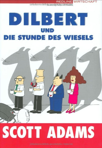 Dilbert und die Stunde des Wiesels. Cartoons