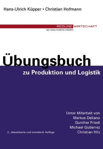 Übungsbuch zu Produktion und Logistik Business, Finance & Career