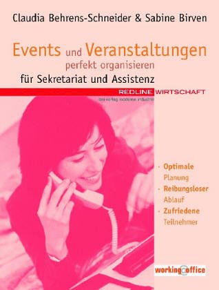 Events und Veranstaltungen perfekt organisieren für Sekretariat und Assistenz.Optimale Planung; Reibungsloser Ablauf; Zufriedene Teilnehmer Business, Finance & Career