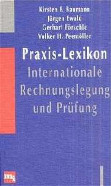 Praxis-Lexikon Internationale Rechnungslegung und Prüfung Law