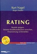 Rating, m. CD-ROM: Bonität steigern, bessere Kreditkonditionen erreichen, Finanzierung sicherstellen. Mit Blankoformularen zum Ratingmodell auf CD-ROM Law