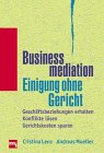 Businessmediation, Einigung ohne Gericht Business, Finance & Career
