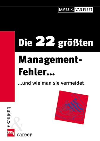 Die 22 grössten Management-Fehler... und wie man sie vermeidet Contemporary literature