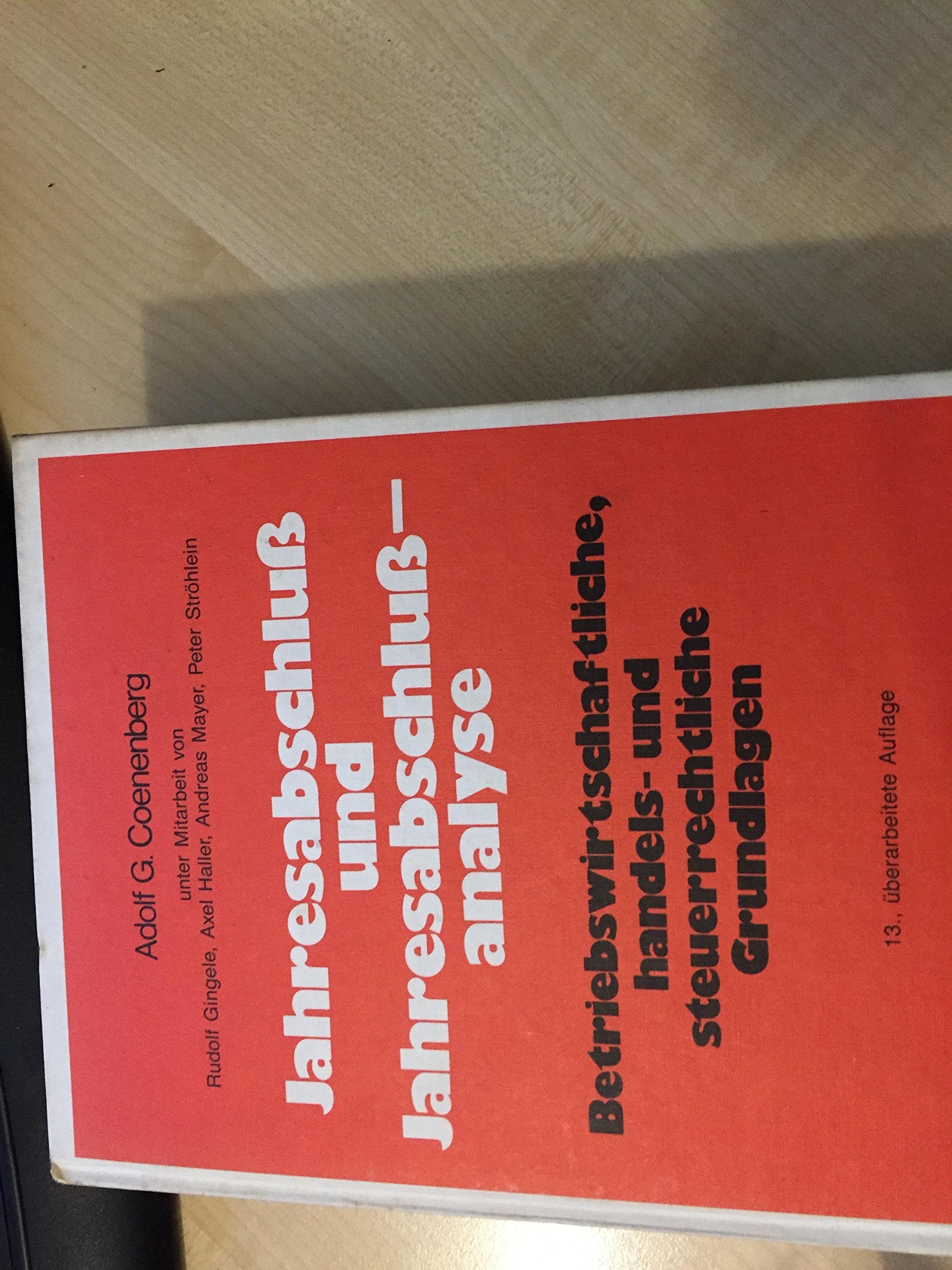 Jahresabschluss und Jahresabschlussanalyse: Betriebswirtschaftliche, handels- und steuerrechtliche Grundlagen (mi-studienbibliothek Betriebswirtschaft) Business, Finance & Career