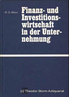 Finanzwirtschaft und Investitionswirtschaft in der Unternehmung Business & Technology