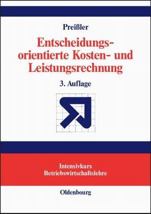 Entscheidungsorientierte Kosten- und Leistungsrechnung Politics & Society