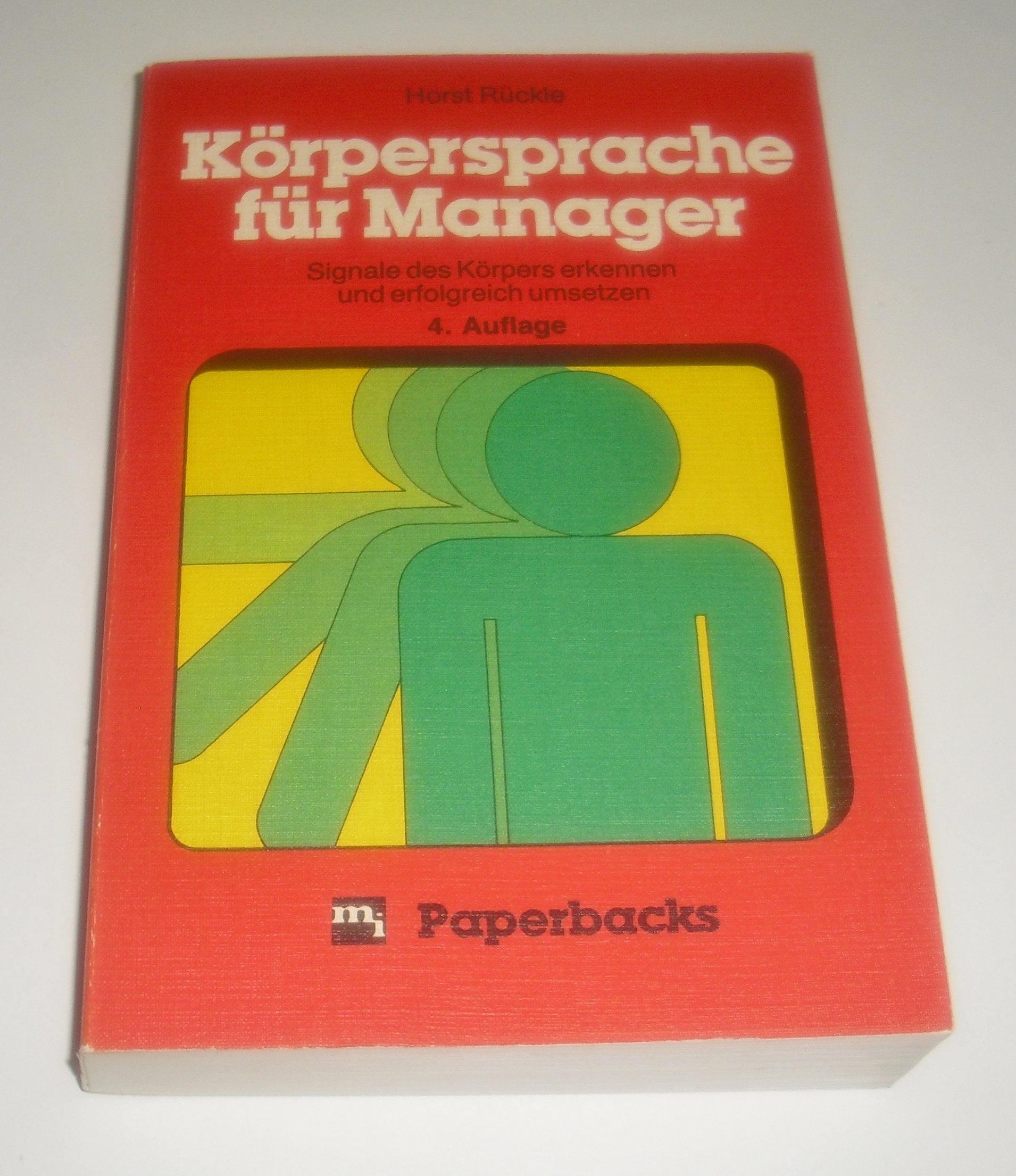 Körpersprache für Manager. Signale des Körpers erkennen und erfolgreich umsetzen Lifestyle